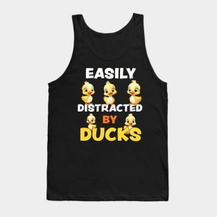 Easily Distracted By Ducks - funny gift for duck lovers Tank Top